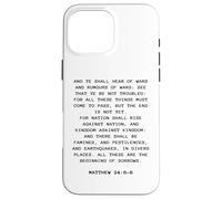 Rapture & Second Coming Gospel of Jesus - Matthew 24:6-8 Carcasa para iPhone 16 Pro MAX