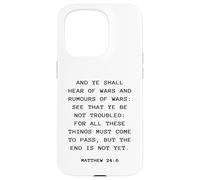 Rapture & Second Coming Gospel of Jesus - Matthew 24:6 Carcasa para iPhone 15 Pro