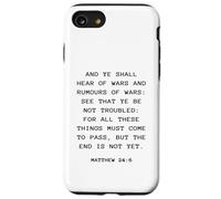 Rapture & Second Coming Gospel of Jesus - Matthew 24:6 Carcasa para iPhone SE (2020) / 7 / 8