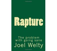 Rapture: The problem with going sane