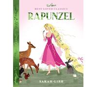 Rapunzel: A beautifully illustrated picture book retelling of one of the most magical children’s fairy tales - the perfect picture book for young kids! (Best-Loved Classics)