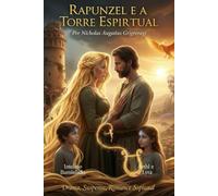RAPUNZEL: E A TORRE ESPIRITUAL