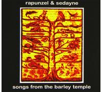 Rapunzel & Sedayne - Songs From The Barley Temple