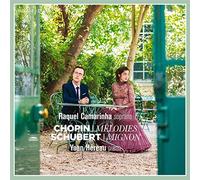 Raquel Camarinha Yoann Hereau - Chopin - Melodies / Schubert - Mignon