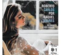 Raquel Tavares - Roberto Carlos Por Raquel Tavares - Do Fundo Do Meu Coracao [CD] 2017