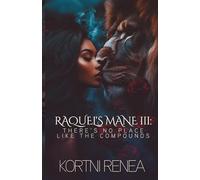 Raquel's Mane Part III. There's No Place Like the Compounds: CrossBreed Series