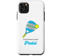 Raqueta de pádel con Texto en inglés I Would Rather Be Playing Funny Carcasa para iPhone 11 Pro MAX