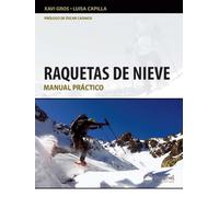 Raquetas de nieve: manual práctico (MANUALES DESNIVEL)