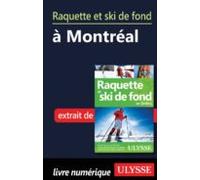Raquette Et Ski De Fond À Montréal (ebook)