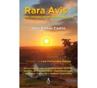 Rara Avis: UNA SEGUNDA OPORTUNIDAD PARA VIVIR