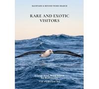 Rare and Exotic Visitors: A Large Print Word Search for Bird Lovers (Backyard & Beyond Word Search)