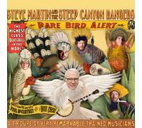 Rare Bird Alert [Deluxe Edition] by Steve Martin And The Steep Canyon Rangers (2011-03-15)