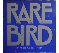 RARE BIRD - RARE BIRD LP, AS YOUR MIND FLIES BY, US ISSUE EX/EX VINYL
