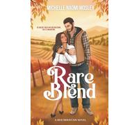 Rare Blend: A Small Town, Grumpy/Sunshine Romance (Red Mountain Series)