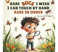Rare bugs I wish I can touch by hand - Rare in order (Teddy’s Club for Bug Lovers)