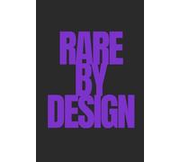 Rare By Design | Self-Discovery & Motivational Journal | 120 Lined pages: Fuel. Focus. Feel. Fly.
