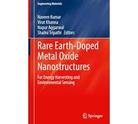 Rare Earth-Doped Metal Oxide Nanostructures: For Energy Harvesting and Environmental Sensing (Engineering Materials)