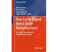 Rare Earth-Doped Metal Oxide Nanostructures: For Energy Harvesting and Environmental Sensing (Engineering Materials)