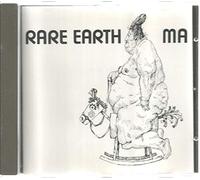Rare Earth - Ma