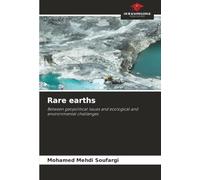 Rare earths: Between geopolitical issues and ecological and environmental challenges