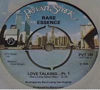 RARE ESSENCE - LOVE TALKING 7 INCH (7" VINYL 45) UK PRIVATE STOCK 1978