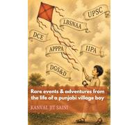 Rare events &adventures from the life of a punjabi village boy