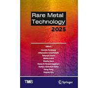 Rare Metal Technology 2025 (The Minerals, Metals & Materials Series)