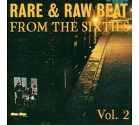 Rare & Raw Beat From the Sixties, Vol. 2 by Various Artists
