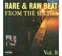 Rare & Raw Beat from the Sixties, Vol. 8 by Various Artists