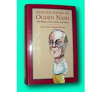 Rare SELECTED POETRY OF OGDEN NASH 650 Rhymes Verses Lyrics and Poems / 1st ed 1995 [Hardcover] Nash, Ogden