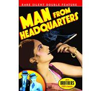 Rare Silent Classics: Man From Headquarters / Brothers [USA] [DVD]