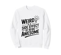 Raro es un Efecto secundario de ser Impresionante Sudadera