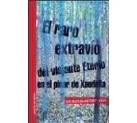 Raro Extravio Del Viajante Eterio En El Pinar De Xaudella