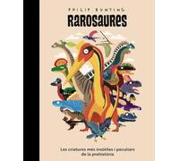 Rarosaures: Les criatures més insòlites i peculiars de la prehistòria (Llibres infantils i juvenils - Diversos)