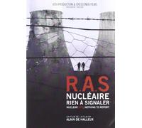 RAS : Nucléaire, rien à signaler [DVD]