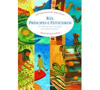 Rãs, Príncipes E Feiticeiros - Oito Histórias Dos Oito Países Que Falam Português