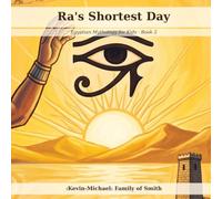 Ra's Shortest Day: A Read-Aloud Picture Book About Showing Up (Egyptian Mythology for Kids)