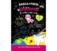 Rasca i pinta unicorns fosforescents (Catalá - A PARTIR DE 3 ANYS - MANIPULATIUS (LLIBRES PER TOCAR I JUGAR), POP-UPS - Altres llibres)