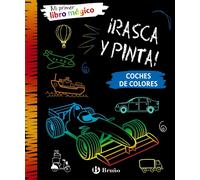¡Rasca y Pinta! Mi primer libro mágico. Coches de colores | Aa. Vv.
