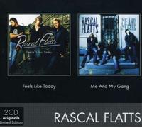 Rascal Flatts - Feels Like Today / Me & My Gang