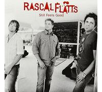 Rascal Flatts - Still Feels Good [Import]