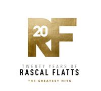 Rascal Flatts - Twenty Years Of Rascal Flatts - The Greatest Hits