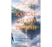 Rascal On Sky Island: Book One: The Stone Awakens