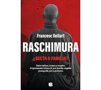 Raschimura: ¿Secta o familia? (No ficción)