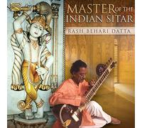 Rash Behari Datta - Rash Behari Datta : Master of the Indian Sitar