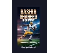 RASHID SHAHEED BIOGRAPHY: From Undrafted to Game-Changer