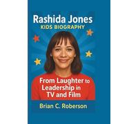 RASHIDA JONES KIDS BIOGRAPHY: From Laughter to Leadership in TV and Film