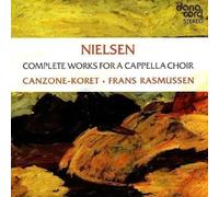 Rasmussen,Frans - Carl Nielsen: Complete Works A Cappella