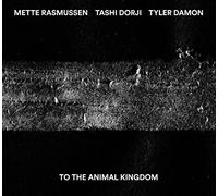 Dorji,Tashi & Rasmussen,Mette - To The Animal Kingdom