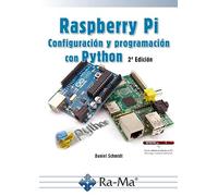 Raspberry Pi 2ª Edición: Configuración y programación con Python (SIN COLECCION)